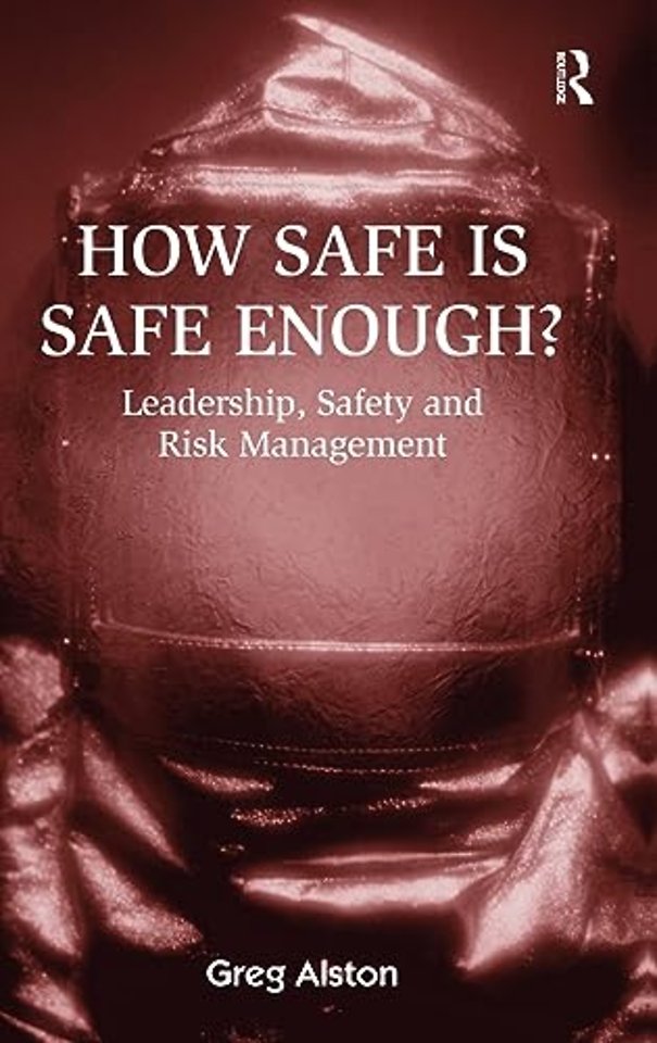 How Safe is Safe Enough?