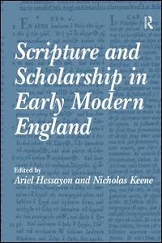Scripture and Scholarship in Early Modern England