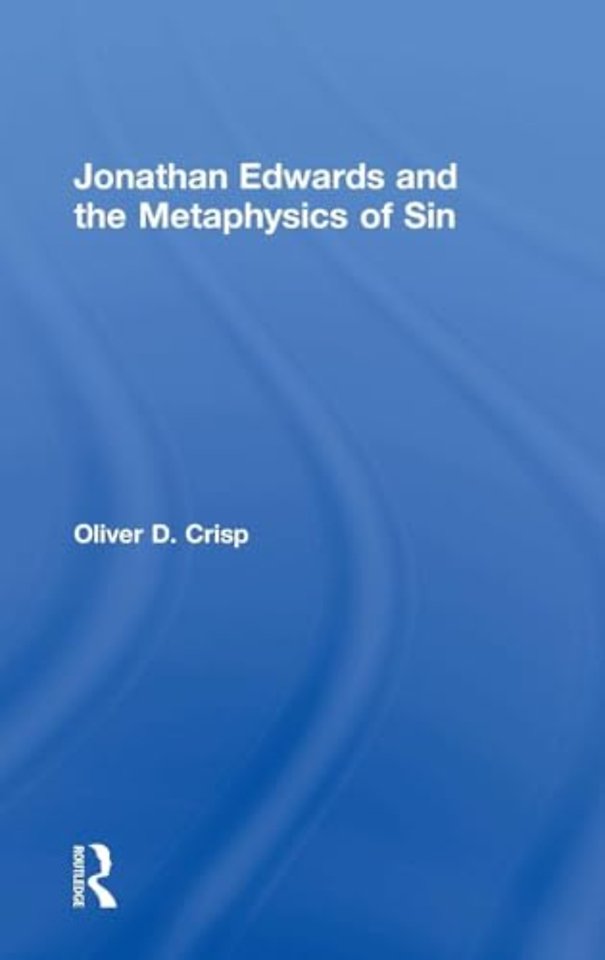 Jonathan Edwards and the Metaphysics of Sin