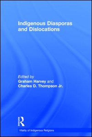 Indigenous Diasporas and Dislocations