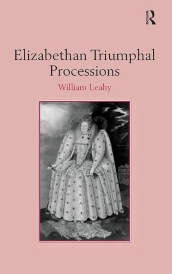 Elizabethan Triumphal Processions
