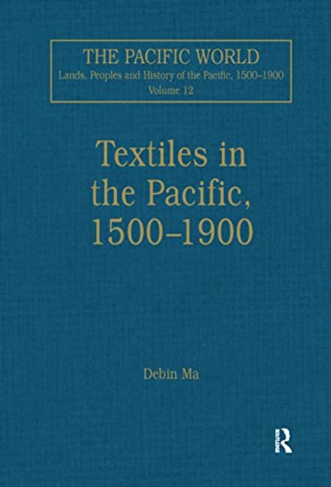 Pacific World: Lands, Peoples and History of the Pacific, 1500-1900