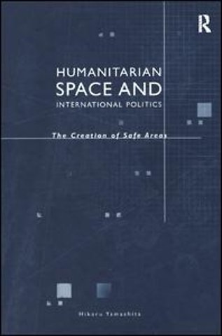 Humanitarian Space and International Politics