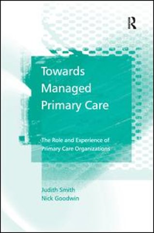 Towards Managed Primary Care