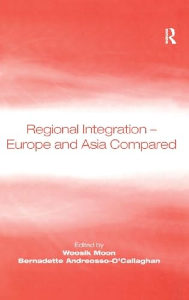 Regional Integration – Europe and Asia Compared
