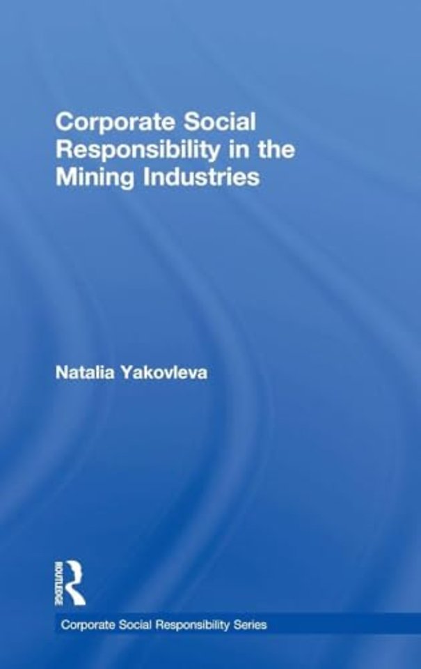 Corporate Social Responsibility in the Mining Industries
