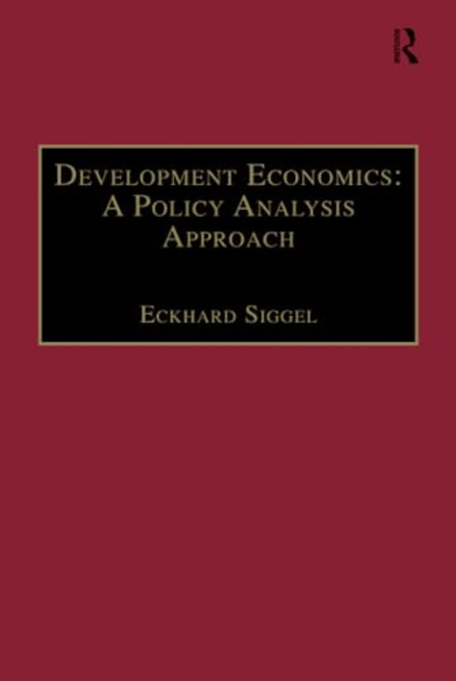 Development Economics: A Policy Analysis Approach