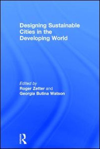 Designing Sustainable Cities in the Developing World