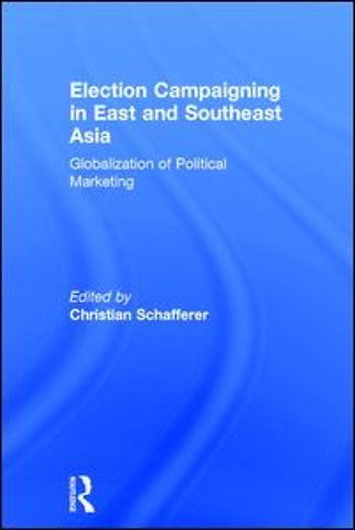 Election Campaigning in East and Southeast Asia