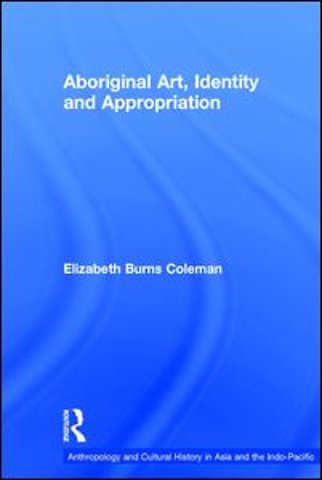 Aboriginal Art, Identity and Appropriation