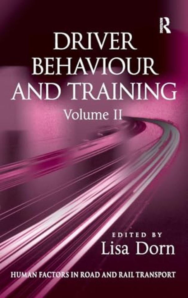 Driver Behaviour and Training: Volume 2