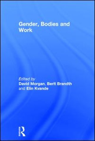 Gender, Bodies and Work