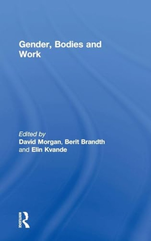 Gender, Bodies and Work