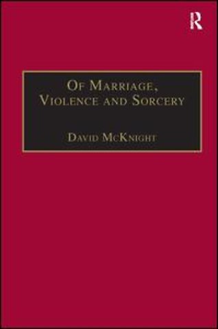 Of Marriage, Violence and Sorcery