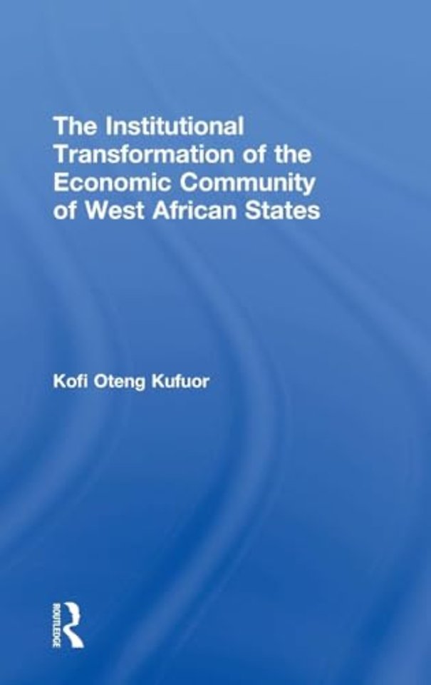 Institutional Transformation of the Economic Community of West African States