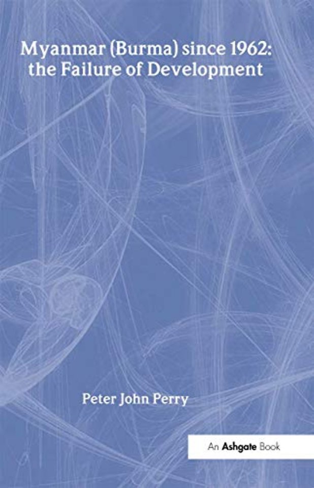 Myanmar (Burma) since 1962: the Failure of Development