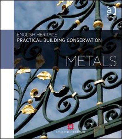 Practical Building Conservation: Metals