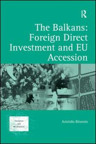 Balkans: Foreign Direct Investment and EU Accession