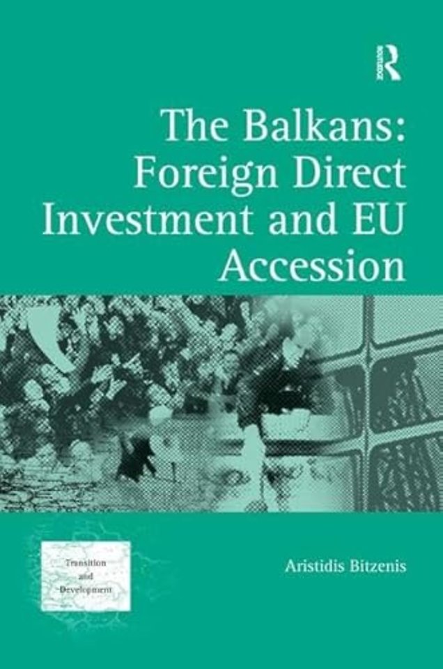 Balkans: Foreign Direct Investment and EU Accession