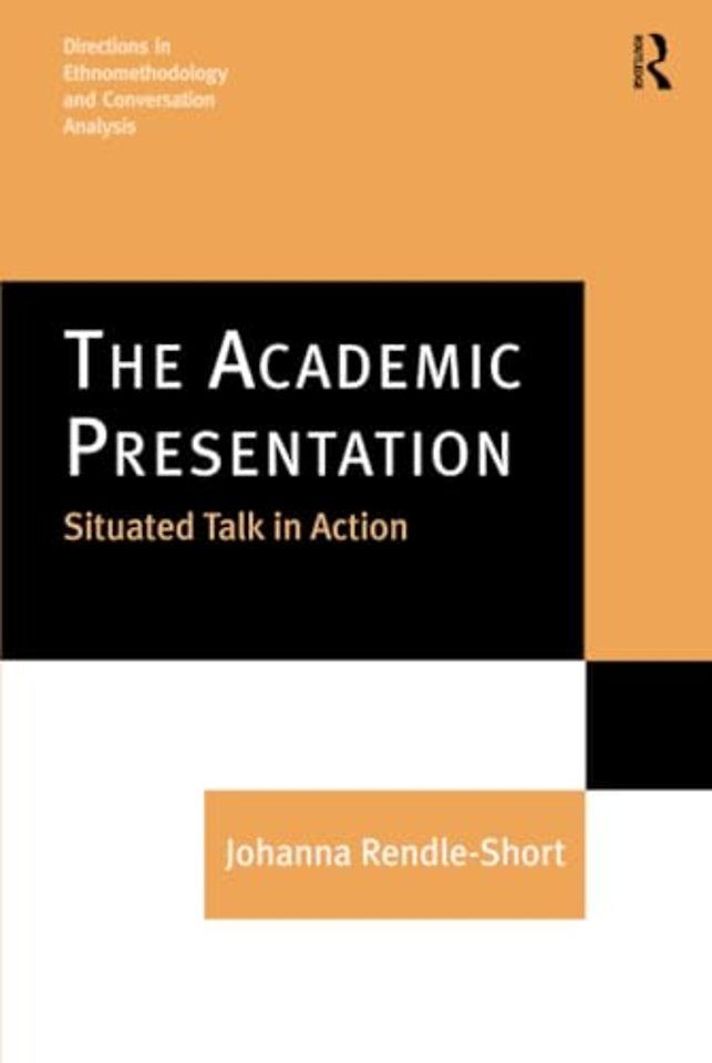Academic Presentation: Situated Talk in Action