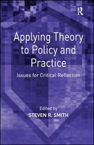 Applying Theory to Policy and Practice