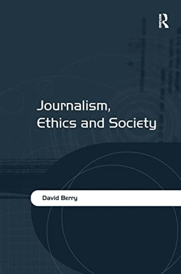 Journalism, Ethics and Society