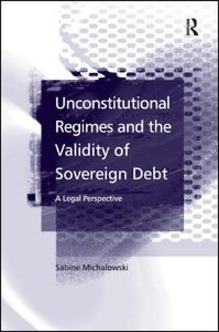 Unconstitutional Regimes and the Validity of Sovereign Debt