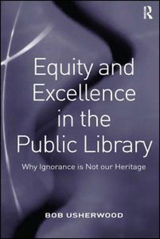 Equity and Excellence in the Public Library