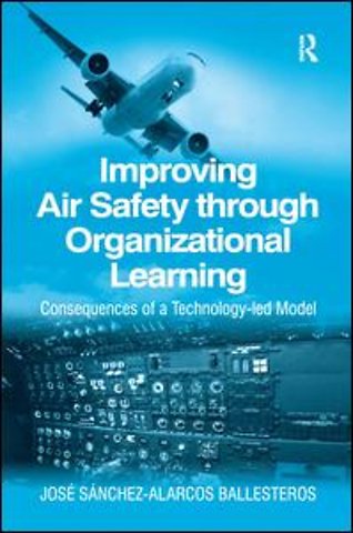 Improving Air Safety through Organizational Learning