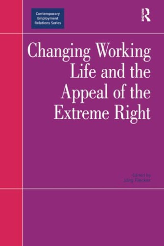 Changing Working Life and the Appeal of the Extreme Right