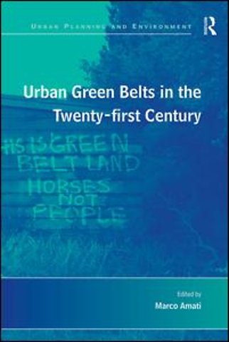 Urban Green Belts in the Twenty-first Century