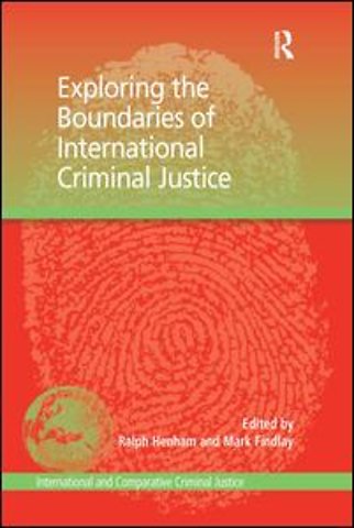 Exploring the Boundaries of International Criminal Justice