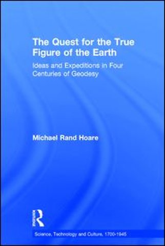 Quest for the True Figure of the Earth