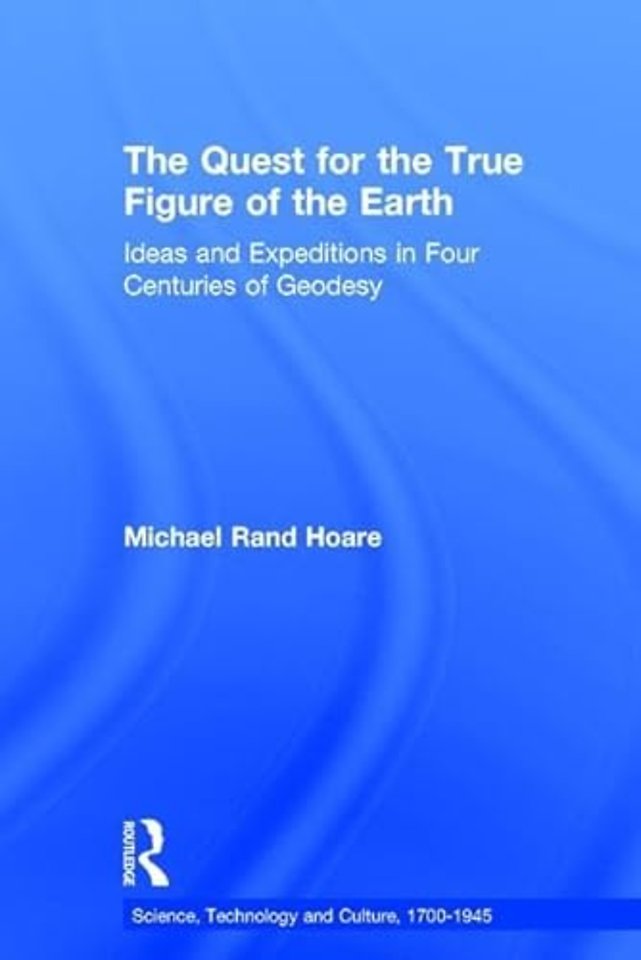 Quest for the True Figure of the Earth