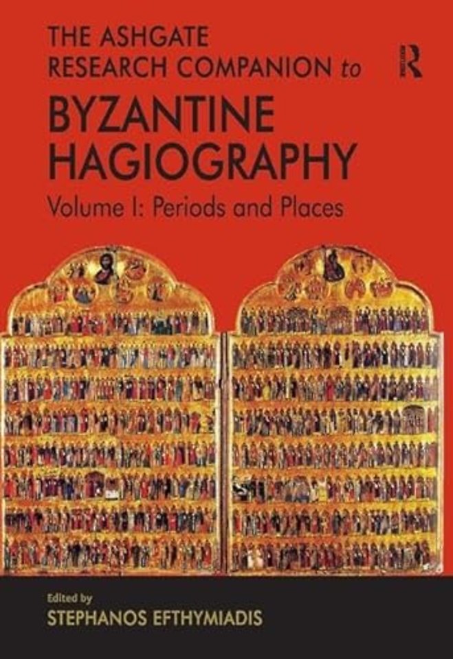 Ashgate Research Companion to Byzantine Hagiography