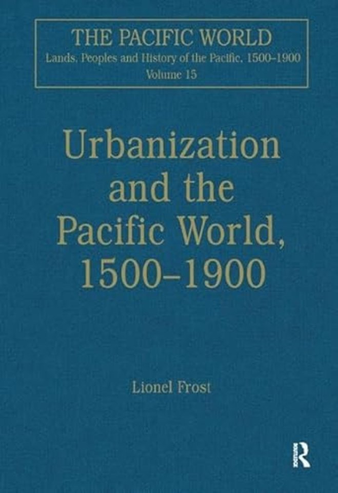 Pacific World: Lands, Peoples and History of the Pacific, 1500-1900