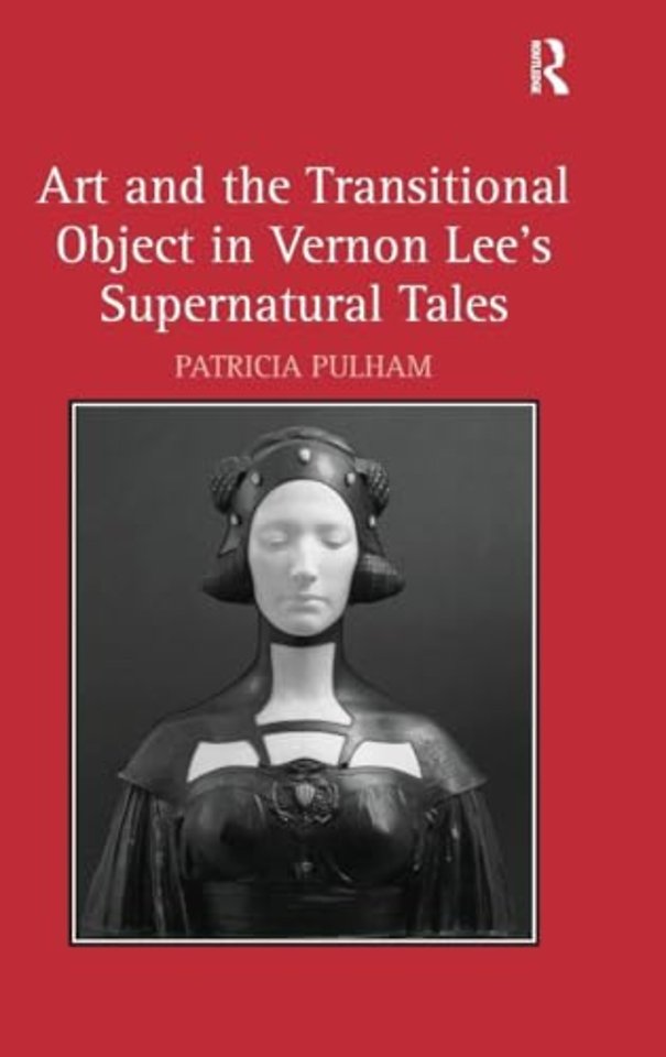 Art and the Transitional Object in Vernon Lee's Supernatural Tales