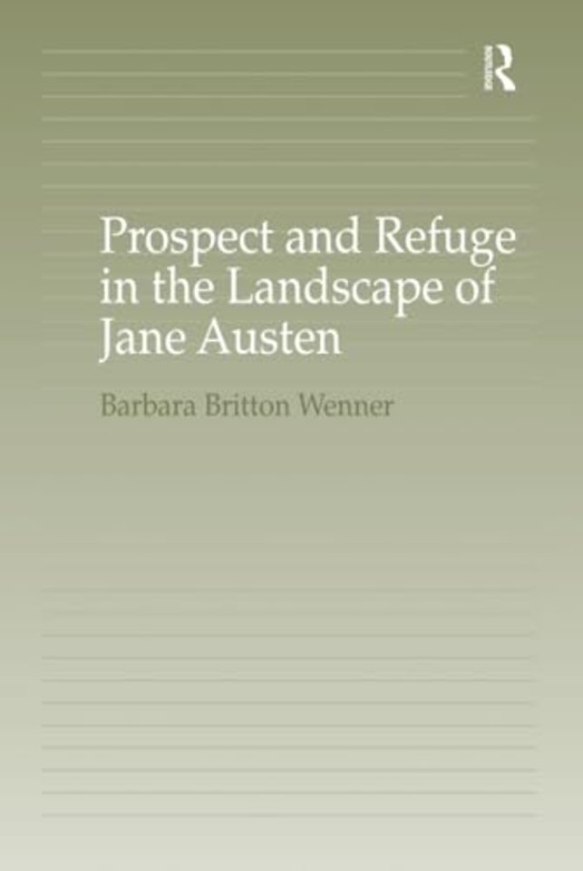 Prospect and Refuge in the Landscape of Jane Austen