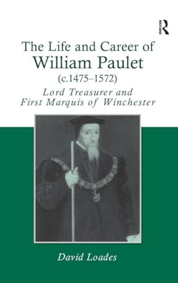 Life and Career of William Paulet (c.1475–1572)