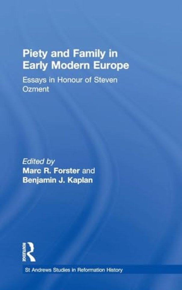 Piety and Family in Early Modern Europe