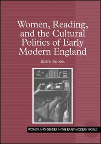 Women, Reading, and the Cultural Politics of Early Modern England