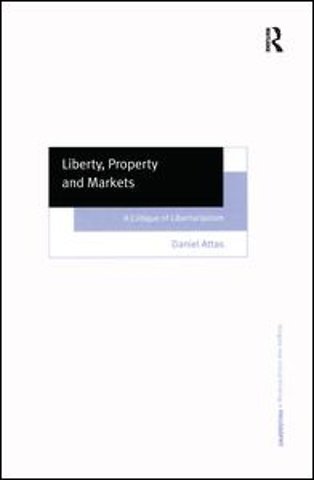 Liberty, Property and Markets