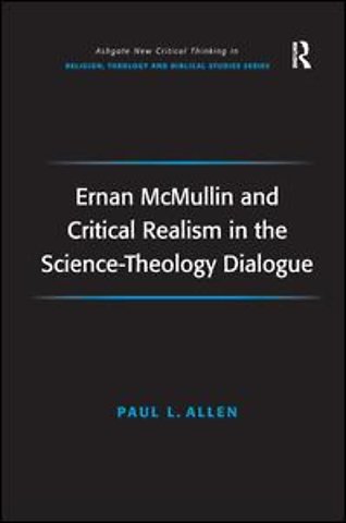 Ernan McMullin and Critical Realism in the Science-Theology Dialogue