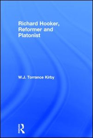 Richard Hooker, Reformer and Platonist
