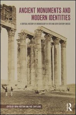 Ancient Monuments and Modern Identities