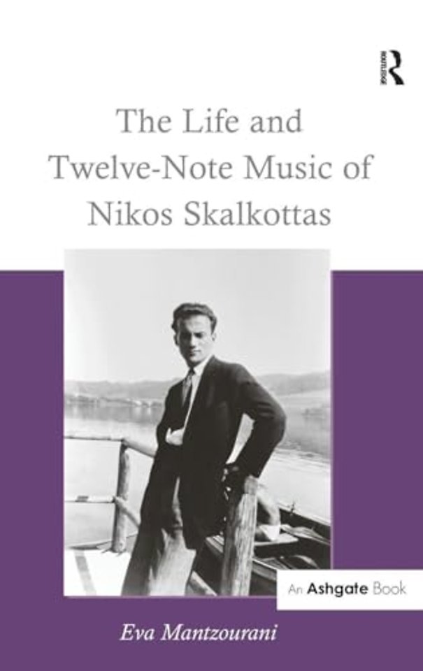 Life and Twelve-Note Music of Nikos Skalkottas