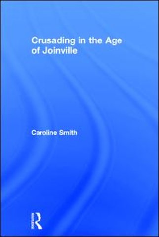 Crusading in the Age of Joinville