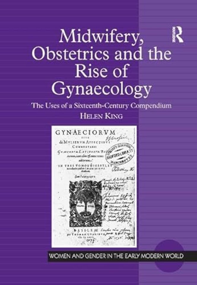 Midwifery, Obstetrics and the Rise of Gynaecology