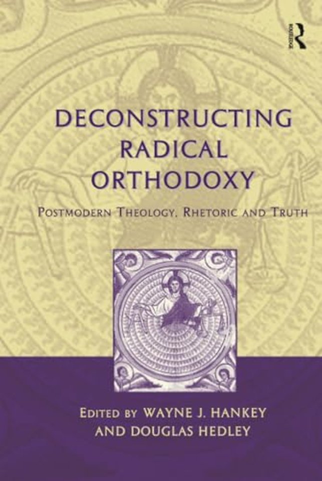Deconstructing Radical Orthodoxy