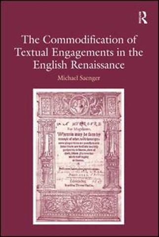 Commodification of Textual Engagements in the English Renaissance